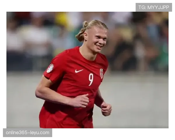 哈兰德2024年强势归来:脚踝伤愈再启征程,状态引全欧瞩目 哈兰德2024年强势归来:脚踝伤愈再启征程,状态引全欧瞩目