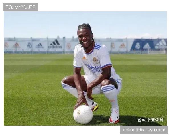 卡马文加闪耀赛场，青春力量点燃皇马未来希望