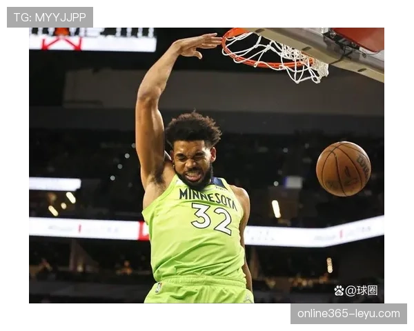 唐斯无球掩护效率提升，改变森林狼进攻结构